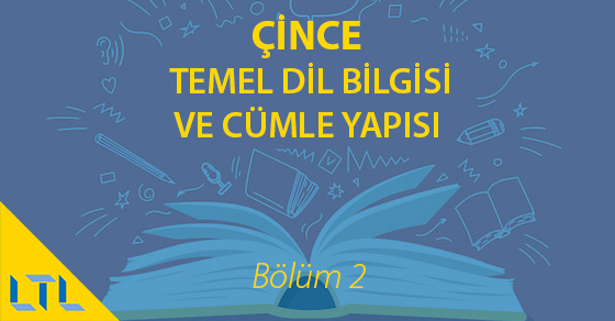Çince dil bilgisi bölüm 2